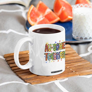 Autism Acceptance Special Education Teacher Coffee Mug Au Some Teacher TS12 Print Your Wear