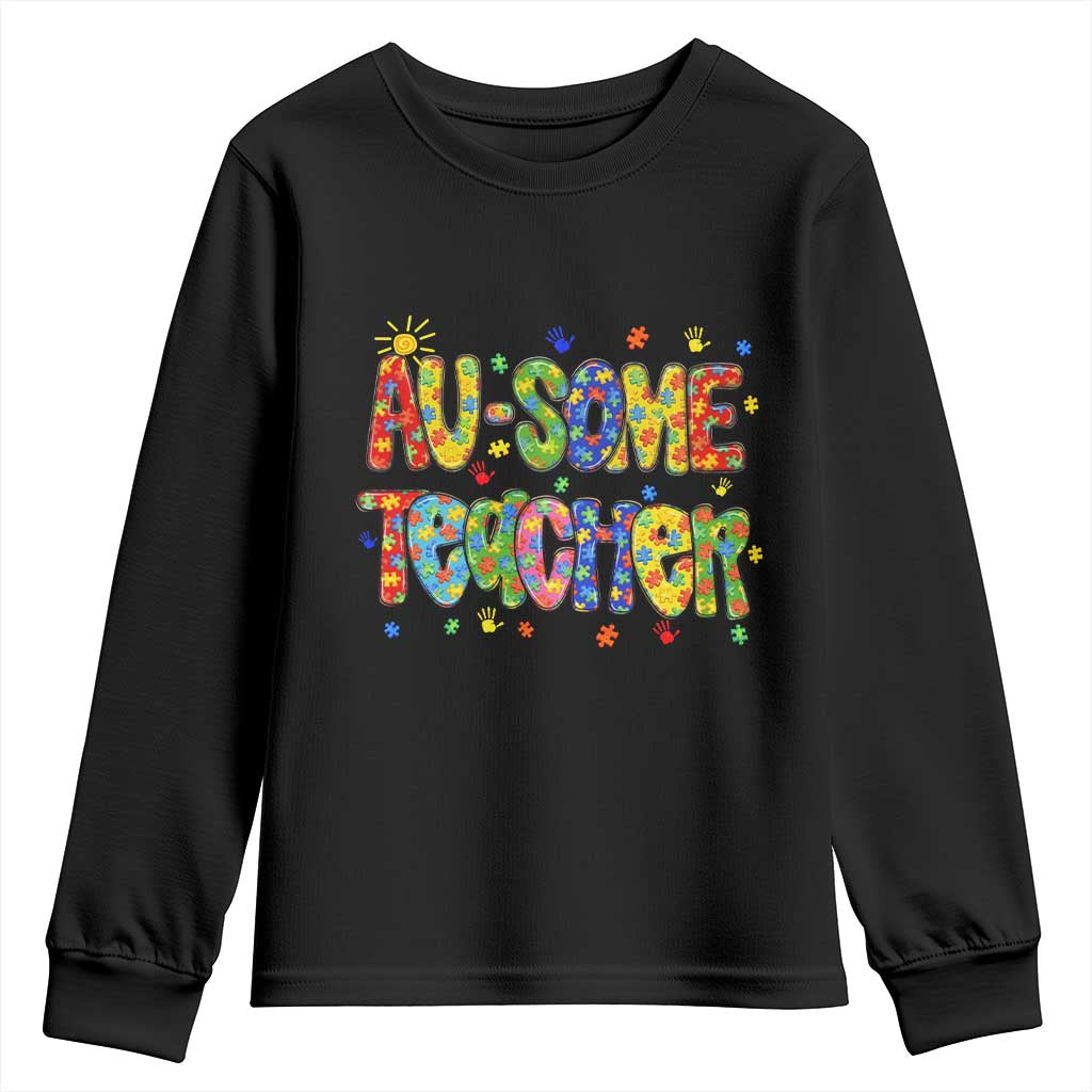 Autism Acceptance Special Education Teacher Youth Sweatshirt Au Some Teacher TS12 Black Print Your Wear