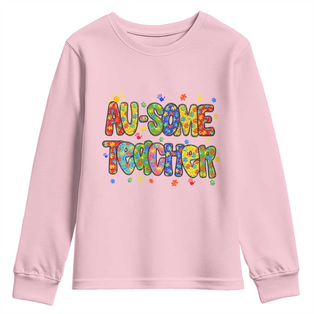 Autism Acceptance Special Education Teacher Youth Sweatshirt Au Some Teacher TS12 Light Pink Print Your Wear