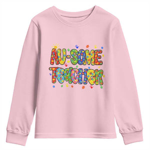 Autism Acceptance Special Education Teacher Youth Sweatshirt Au Some Teacher TS12 Light Pink Print Your Wear
