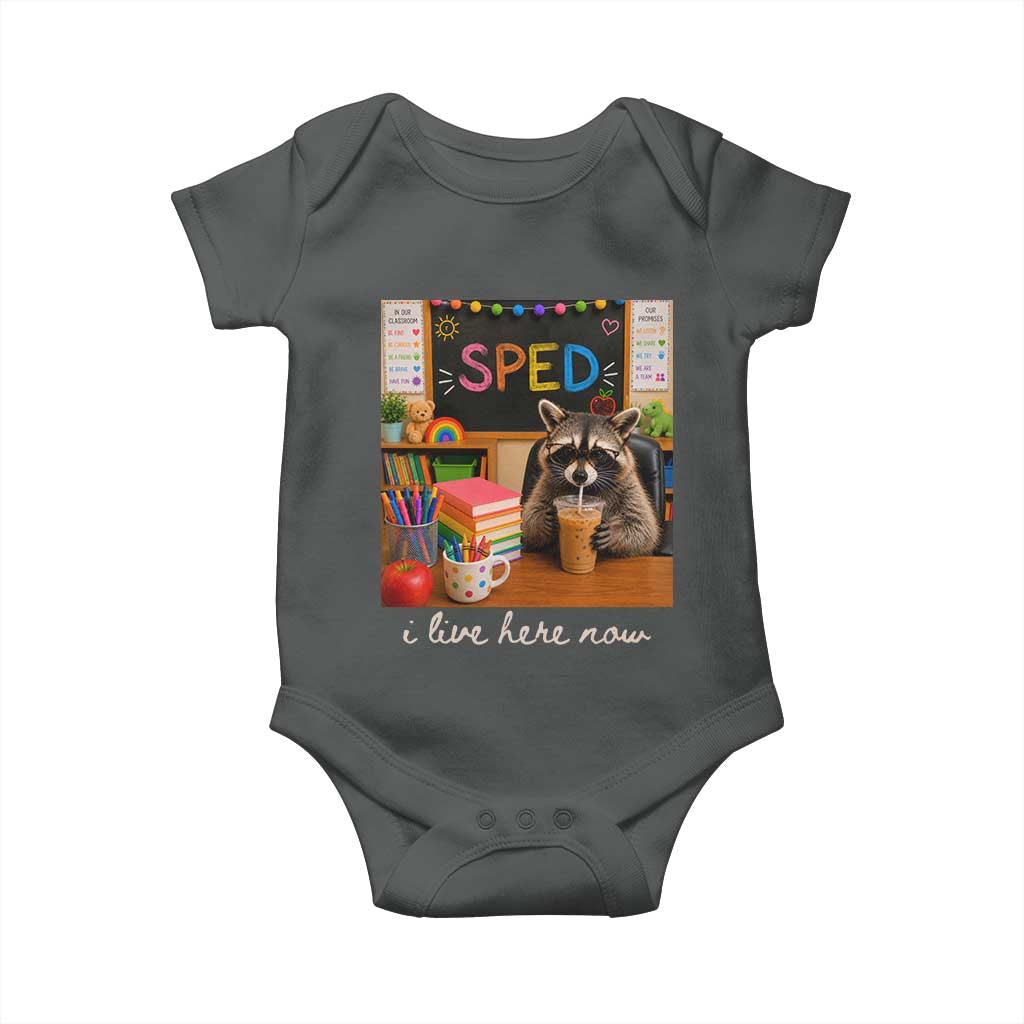 Funny SPED Raccoon Teacher Baby Onesie I Live Here Now TS12 Dark Heather Print Your Wear