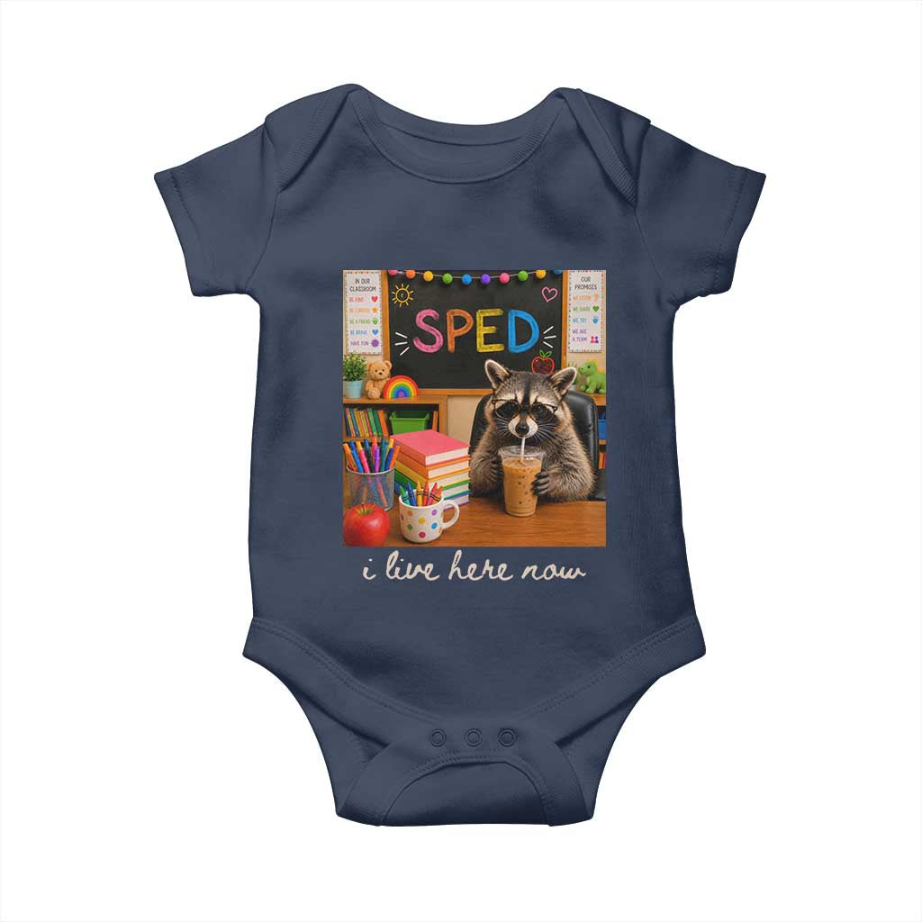 Funny SPED Raccoon Teacher Baby Onesie I Live Here Now TS12 Navy Print Your Wear