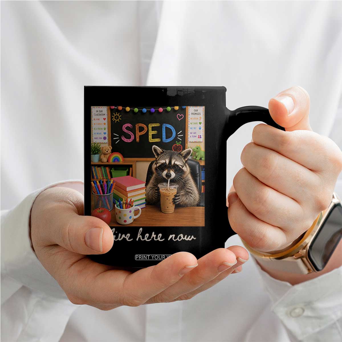 Funny SPED Raccoon Teacher Coffee Mug I Live Here Now TS12 Print Your Wear