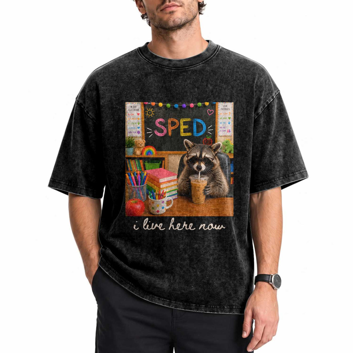 Funny SPED Raccoon Teacher Washed Cotton T-Shirt I Live Here Now