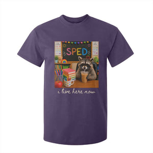 Funny SPED Raccoon Teacher T Shirt For Kid I Live Here Now TS12 Purple Print Your Wear