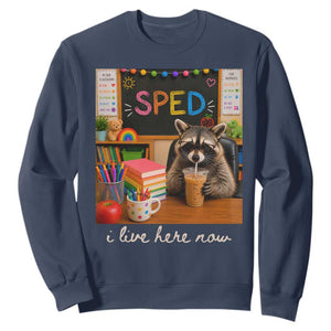 Funny SPED Raccoon Teacher Sweatshirt I Live Here Now TS12 Navy Print Your Wear