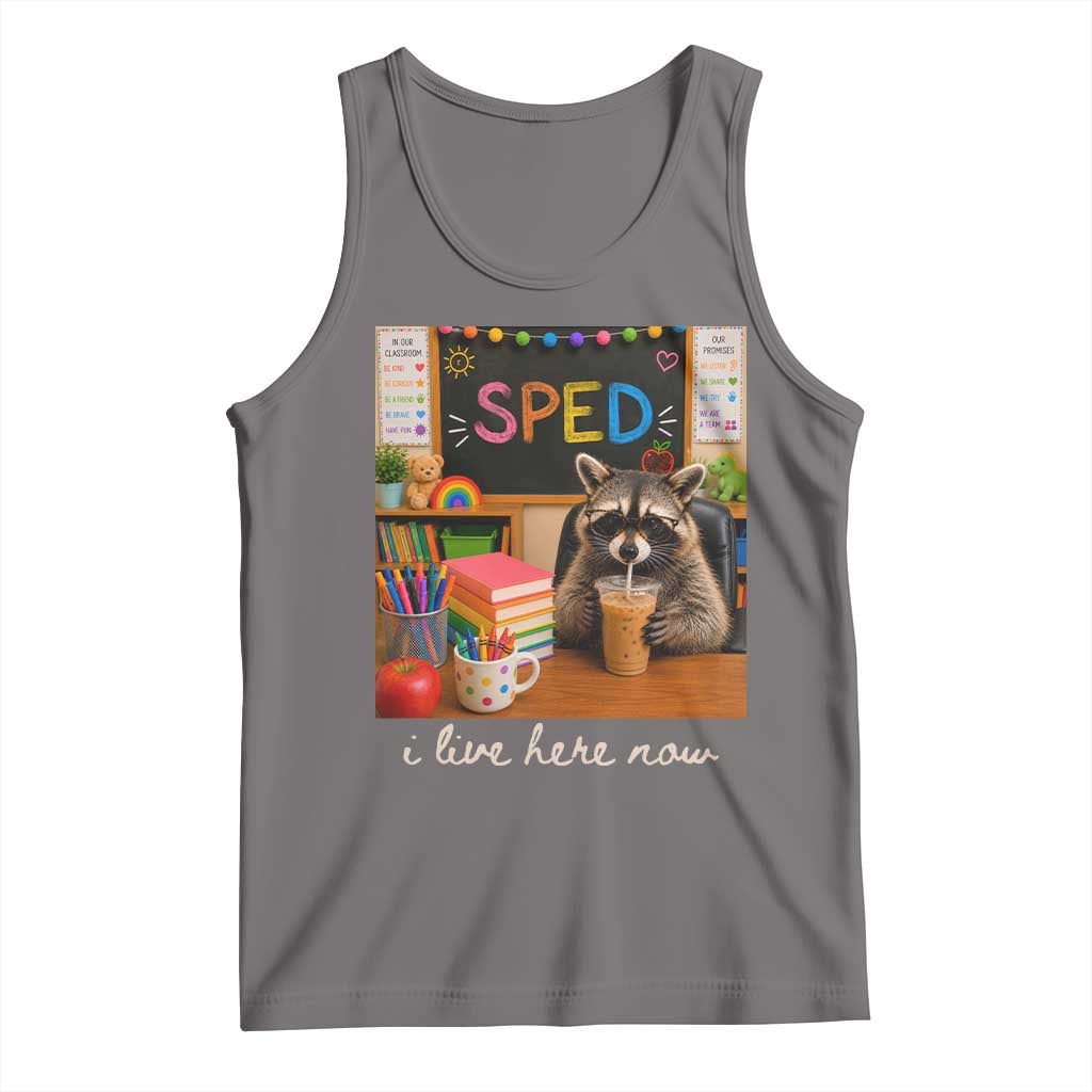 Funny SPED Raccoon Teacher Tank Top I Live Here Now TS12 Deep Heather Print Your Wear