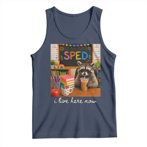 Funny SPED Raccoon Teacher Tank Top I Live Here Now TS12 Navy Print Your Wear