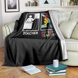 Funny Au Some Teacher Throw Blanket Autism Acceptance Special Education Gift TS12 Print Your Wear
