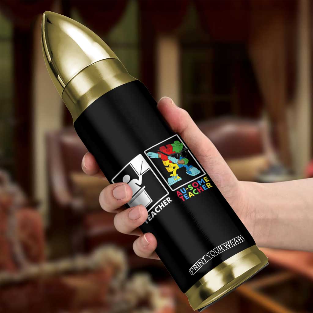 Funny Au Some Teacher Bullet Tumbler Autism Acceptance Special Education Gift TS12 Print Your Wear