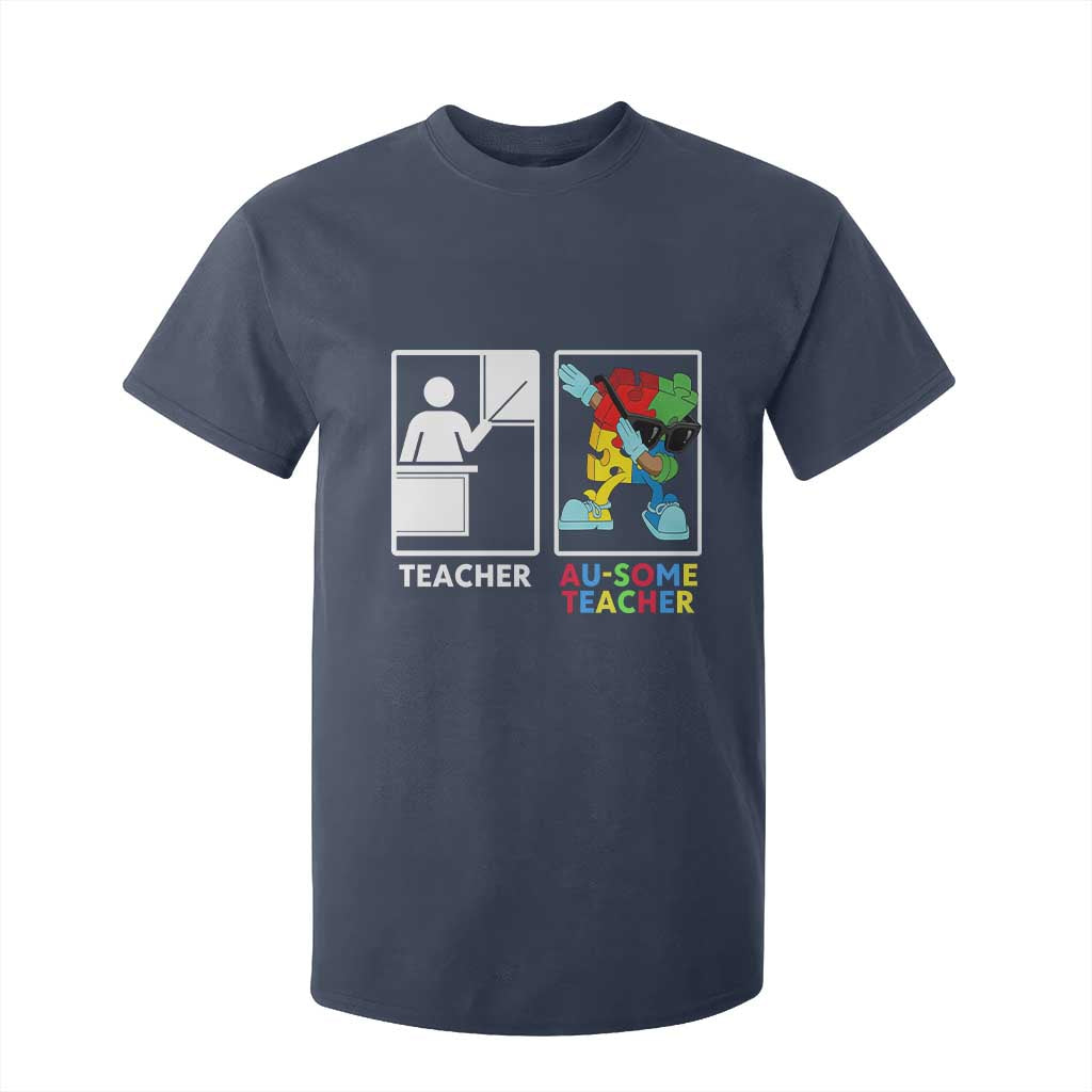 Funny Au Some Teacher T Shirt For Kid Autism Acceptance Special Education Gift TS12 Navy Print Your Wear