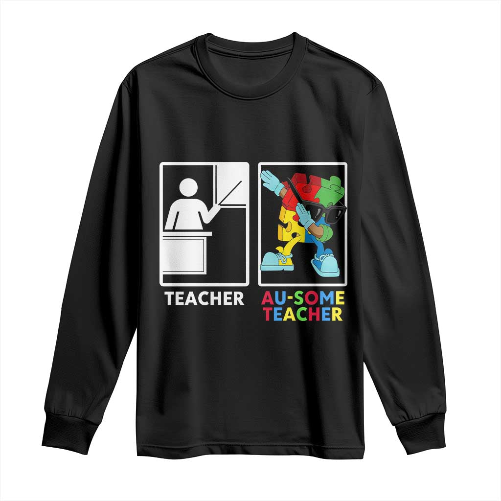 Funny Au Some Teacher Long Sleeve Shirt Autism Acceptance Special Education Gift TS12 Black Print Your Wear