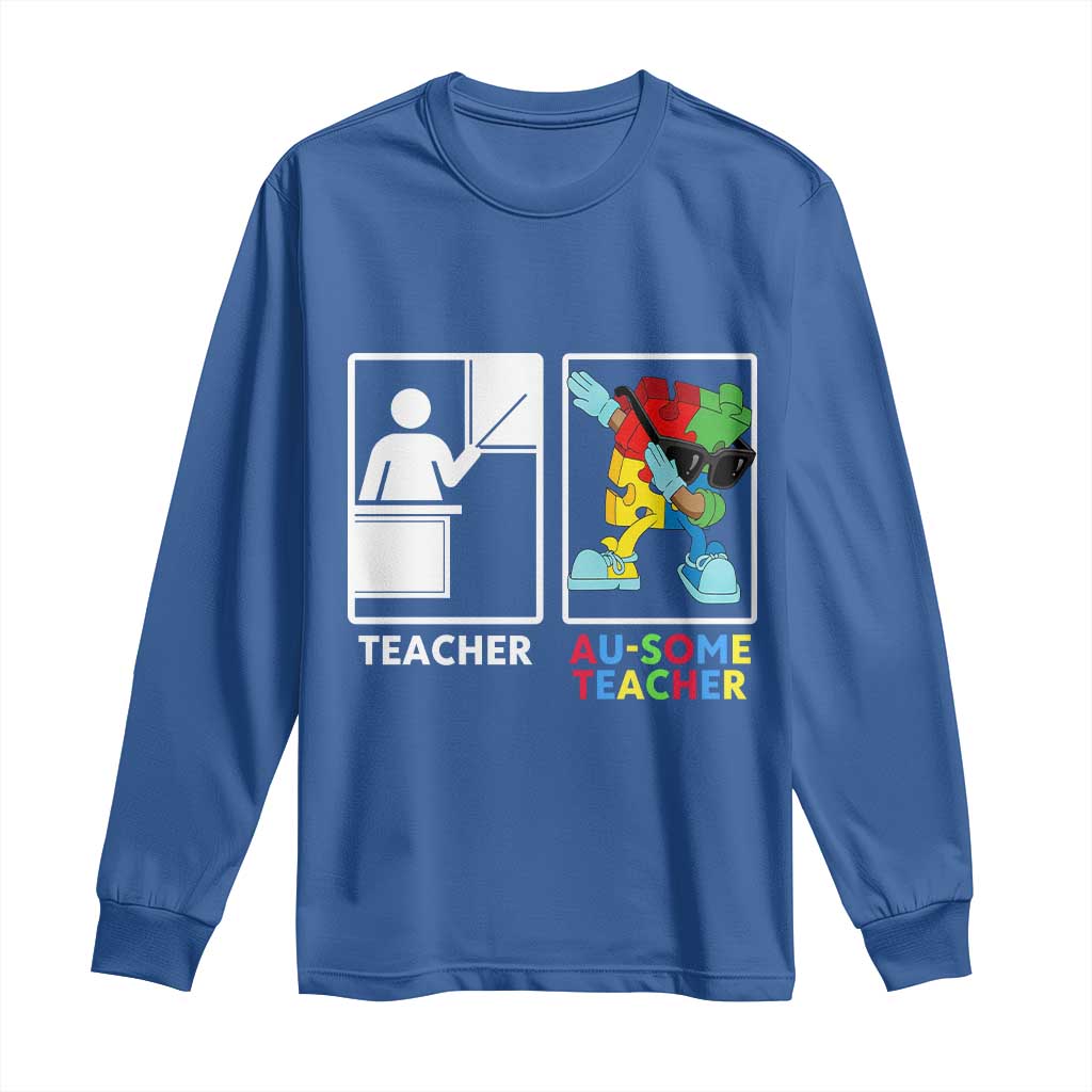 Funny Au Some Teacher Long Sleeve Shirt Autism Acceptance Special Education Gift TS12 Royal Blue Print Your Wear