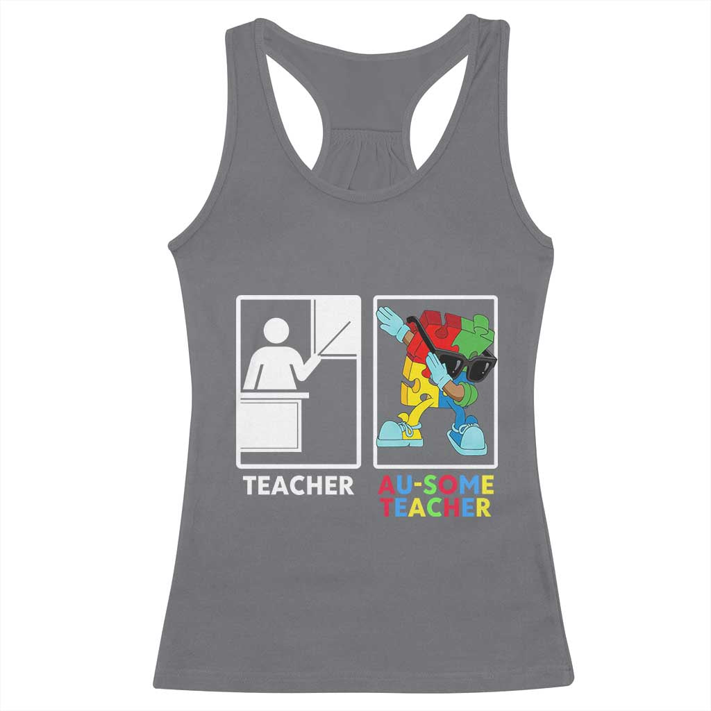Funny Au Some Teacher Racerback Tank Top Autism Acceptance Special Education Gift TS12 Charcoal Print Your Wear