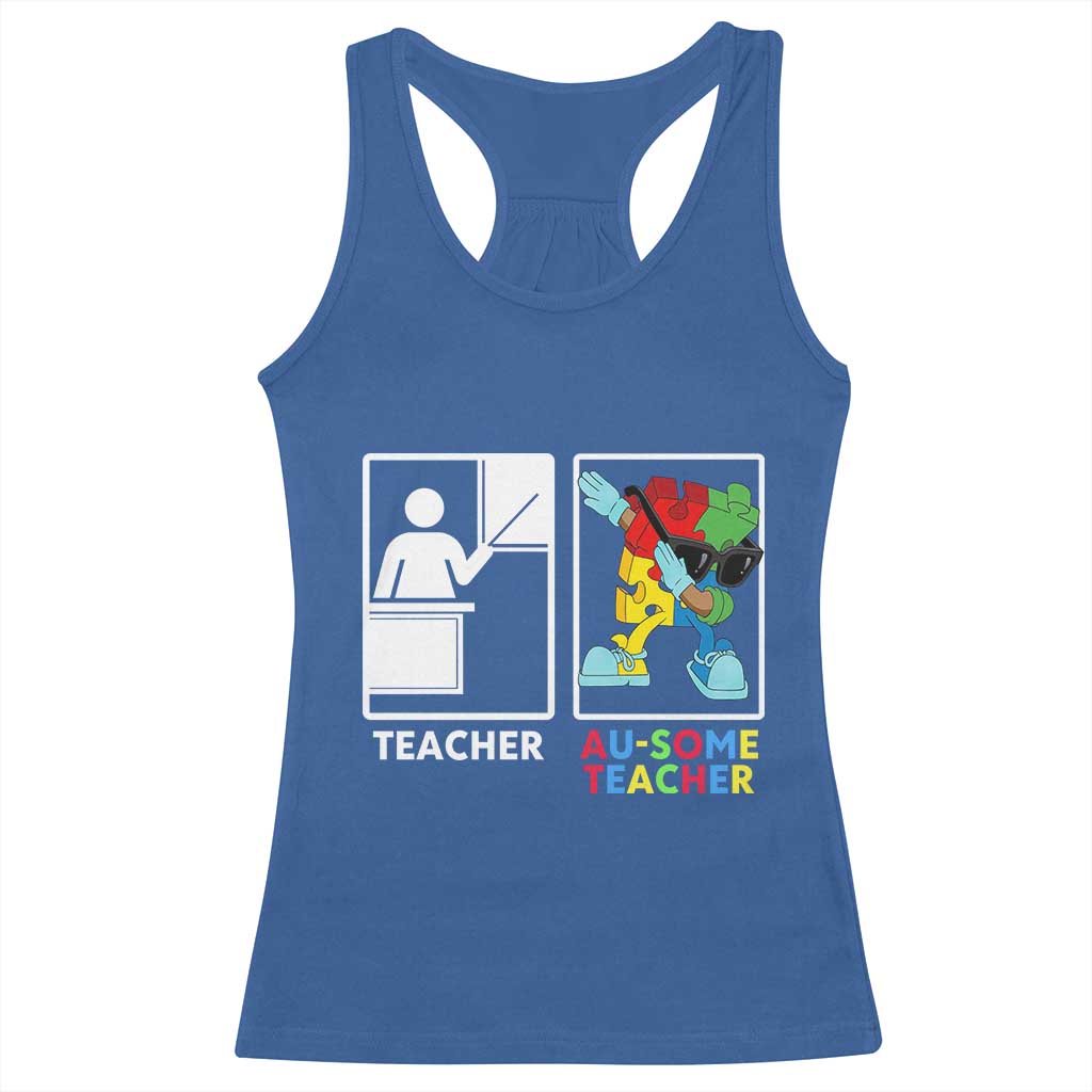 Funny Au Some Teacher Racerback Tank Top Autism Acceptance Special Education Gift TS12 Royal Blue Print Your Wear