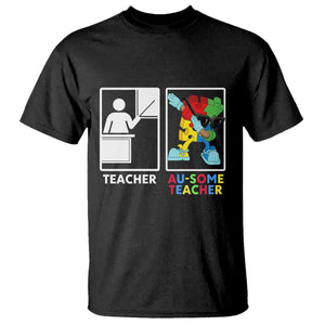 Funny Au Some Teacher T Shirt Autism Acceptance Special Education Gift TS12 Black Print Your Wear