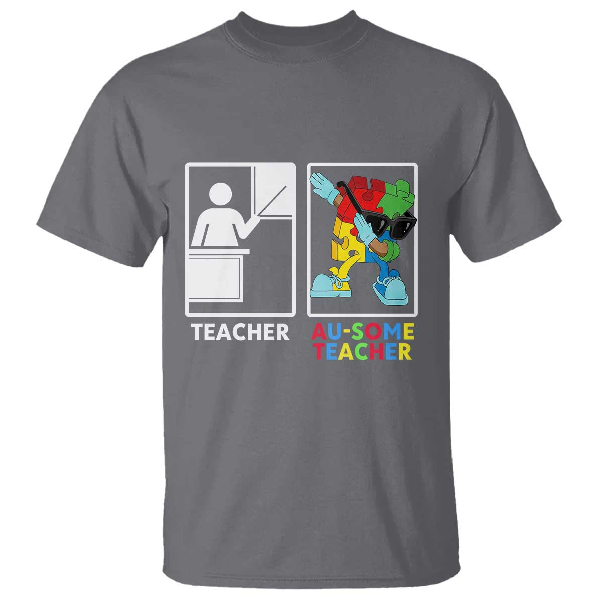 Funny Au Some Teacher T Shirt Autism Acceptance Special Education Gift TS12 Charcoal Print Your Wear