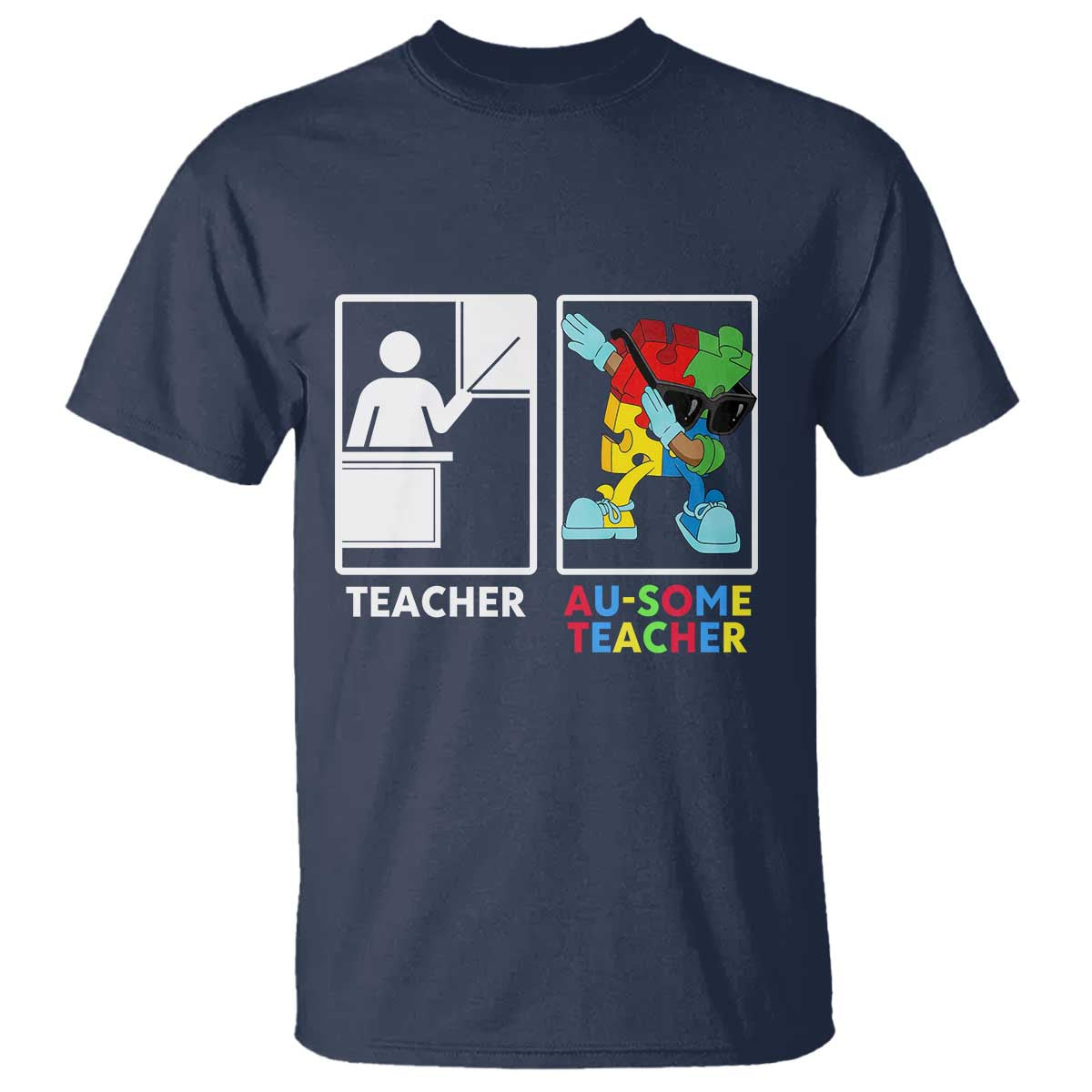 Funny Au Some Teacher T Shirt Autism Acceptance Special Education Gift TS12 Navy Print Your Wear