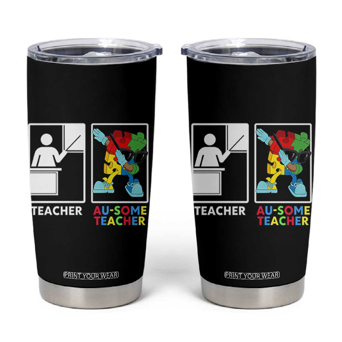 Funny Au Some Teacher Tumbler Cup Autism Acceptance Special Education Gift TS12 Black Print Your Wear