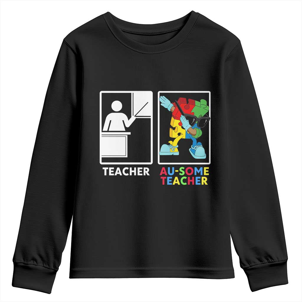 Funny Au Some Teacher Youth Sweatshirt Autism Acceptance Special Education Gift TS12 Black Print Your Wear