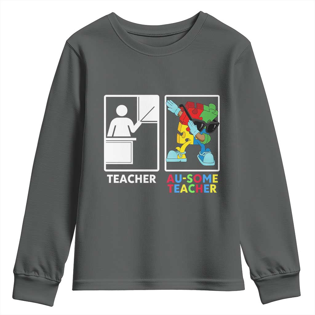 Funny Au Some Teacher Youth Sweatshirt Autism Acceptance Special Education Gift TS12 Dark Heather Print Your Wear