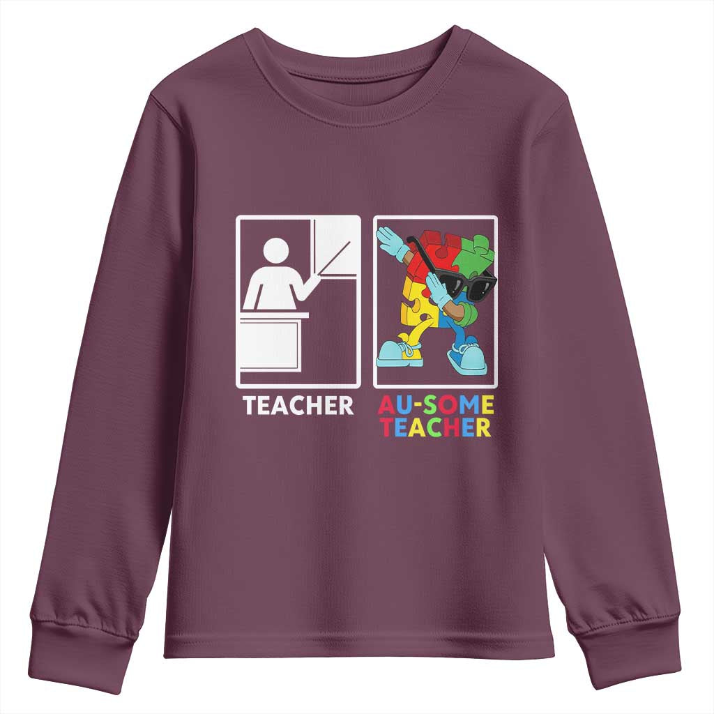 Funny Au Some Teacher Youth Sweatshirt Autism Acceptance Special Education Gift TS12 Maroon Print Your Wear