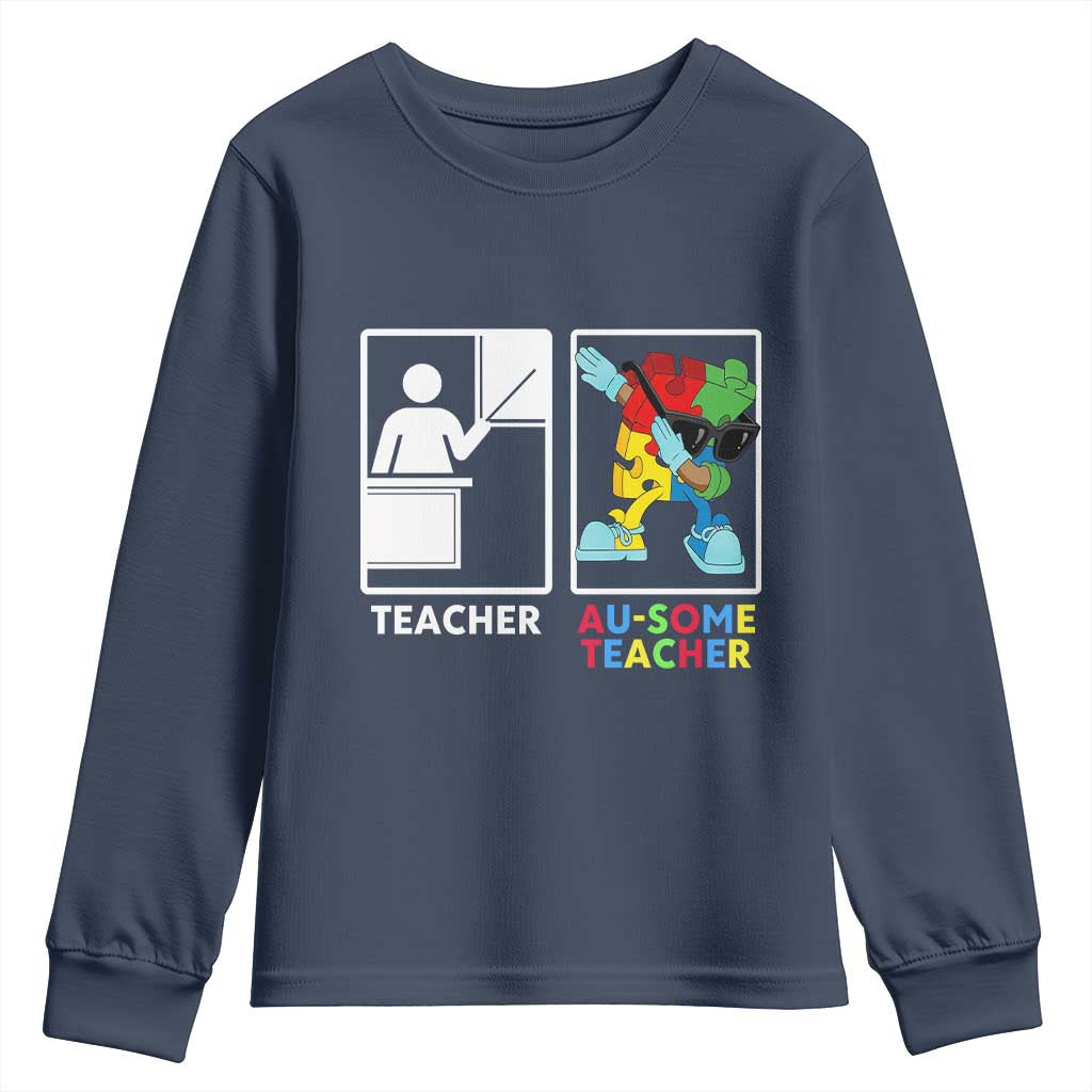 Funny Au Some Teacher Youth Sweatshirt Autism Acceptance Special Education Gift TS12 Navy Print Your Wear