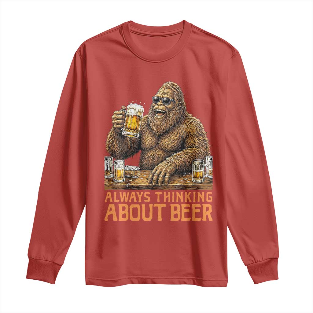 Funny Bigfoot Always Thinking About Beer Long Sleeve Shirt Beer Drinker Gift TS12 Red Print Your Wear