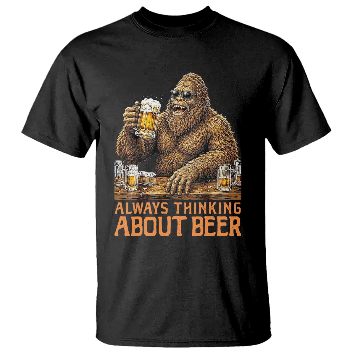 Funny Bigfoot Always Thinking About Beer T Shirt Beer Drinker Gift TS12 Black Print Your Wear