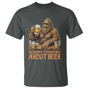 Funny Bigfoot Always Thinking About Beer T Shirt Beer Drinker Gift TS12 Dark Heather Print Your Wear