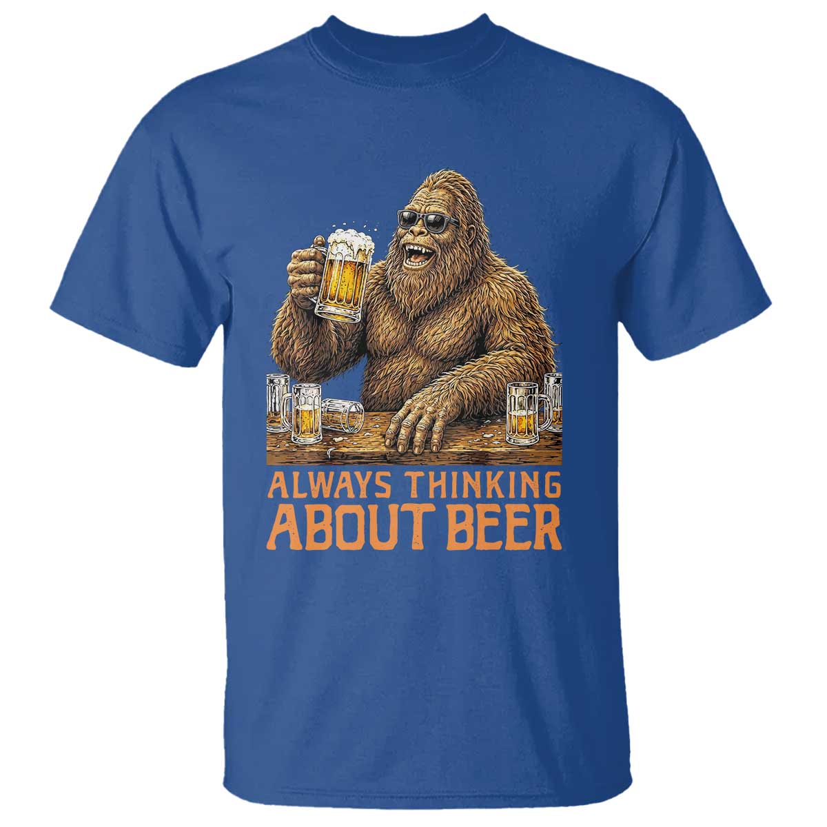 Funny Bigfoot Always Thinking About Beer T Shirt Beer Drinker Gift TS12 Royal Blue Print Your Wear