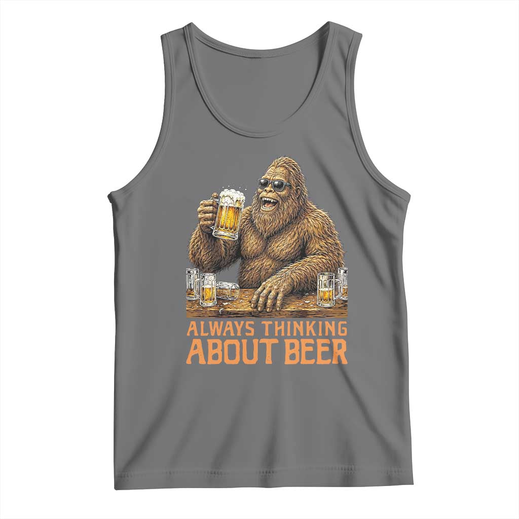Funny Bigfoot Always Thinking About Beer Tank Top Beer Drinker Gift TS12 Black Heather Print Your Wear