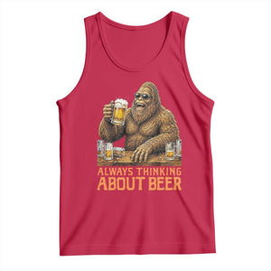 Funny Bigfoot Always Thinking About Beer Tank Top Beer Drinker Gift TS12 Red Print Your Wear