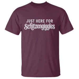 Just Here For Schitzengiggles T Shirt German Beer Festival Funny Gift TS12 Maroon Print Your Wear