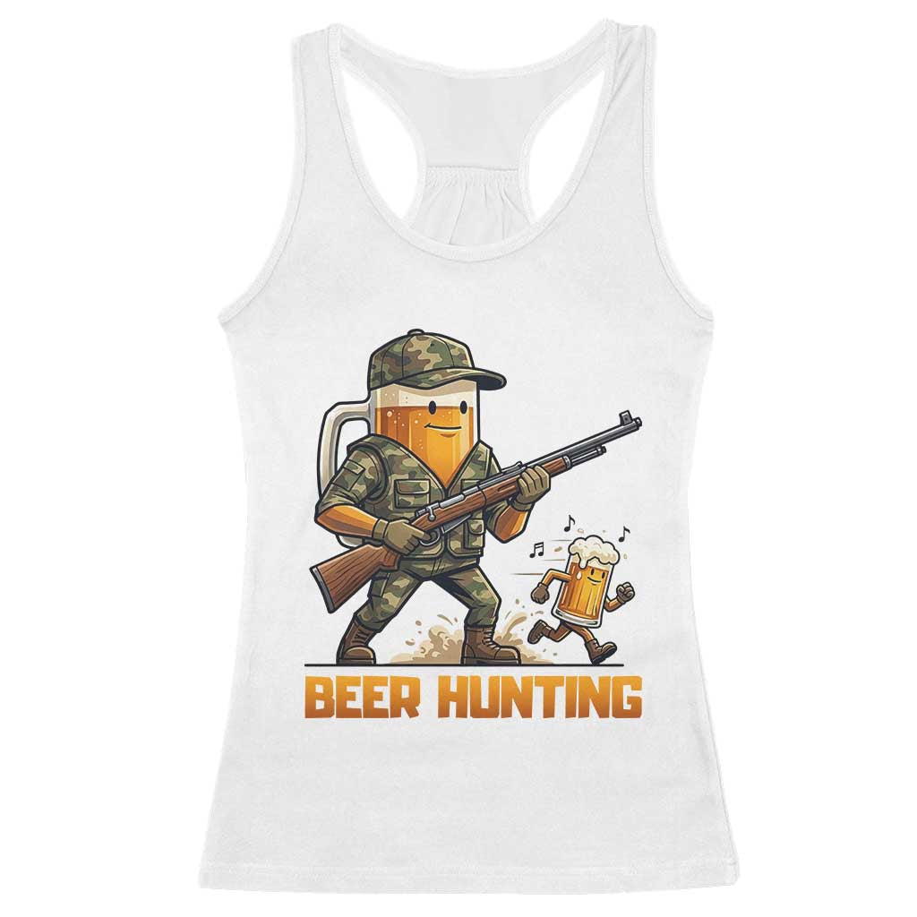 Beer Hunting Season Open Racerback Tank Top Beer Hunter Brew Lover Humor TS12 White Print Your Wear