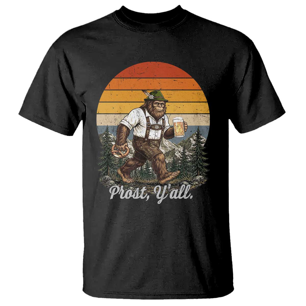 Prost Yall Bigfoot T Shirt Vintage Oktoberfest Beer Lover Sasquatch Gift TS12 Black Print Your Wear