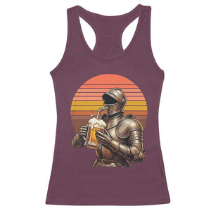 Funny Medieval Renaissance Drinker Racerback Tank Top Vintage Knight In Armor Beer Lover TS12 Maroon Print Your Wear
