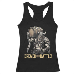 Vintage Viking Beer Drinker Warrior Gift Racerback Tank Top Brewed For Battle TS12 Black Print Your Wear
