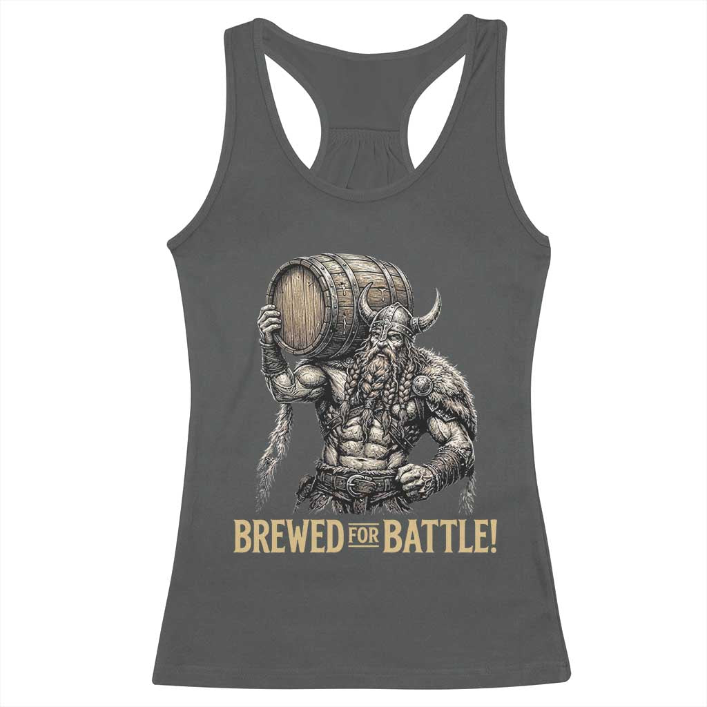 Vintage Viking Beer Drinker Warrior Gift Racerback Tank Top Brewed For Battle TS12 Dark Heather Print Your Wear