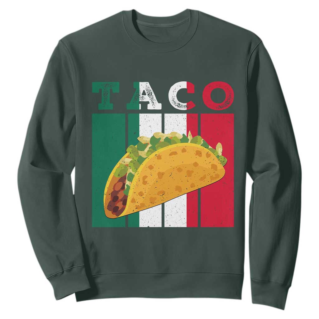 Tacos Lover Mexican Food Sweatshirt Funny Quote Gift TS12 Dark Forest Green Print Your Wear