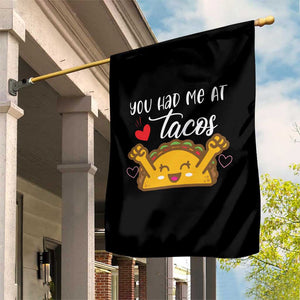 Funny Taco Lover Garden Flag You Had Me At Tacos TS12 Print Your Wear
