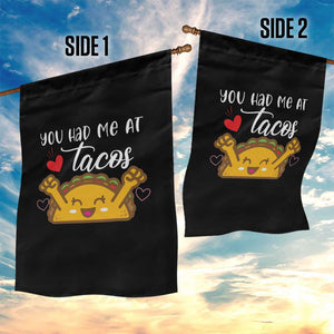 Funny Taco Lover Garden Flag You Had Me At Tacos TS12 Print Your Wear