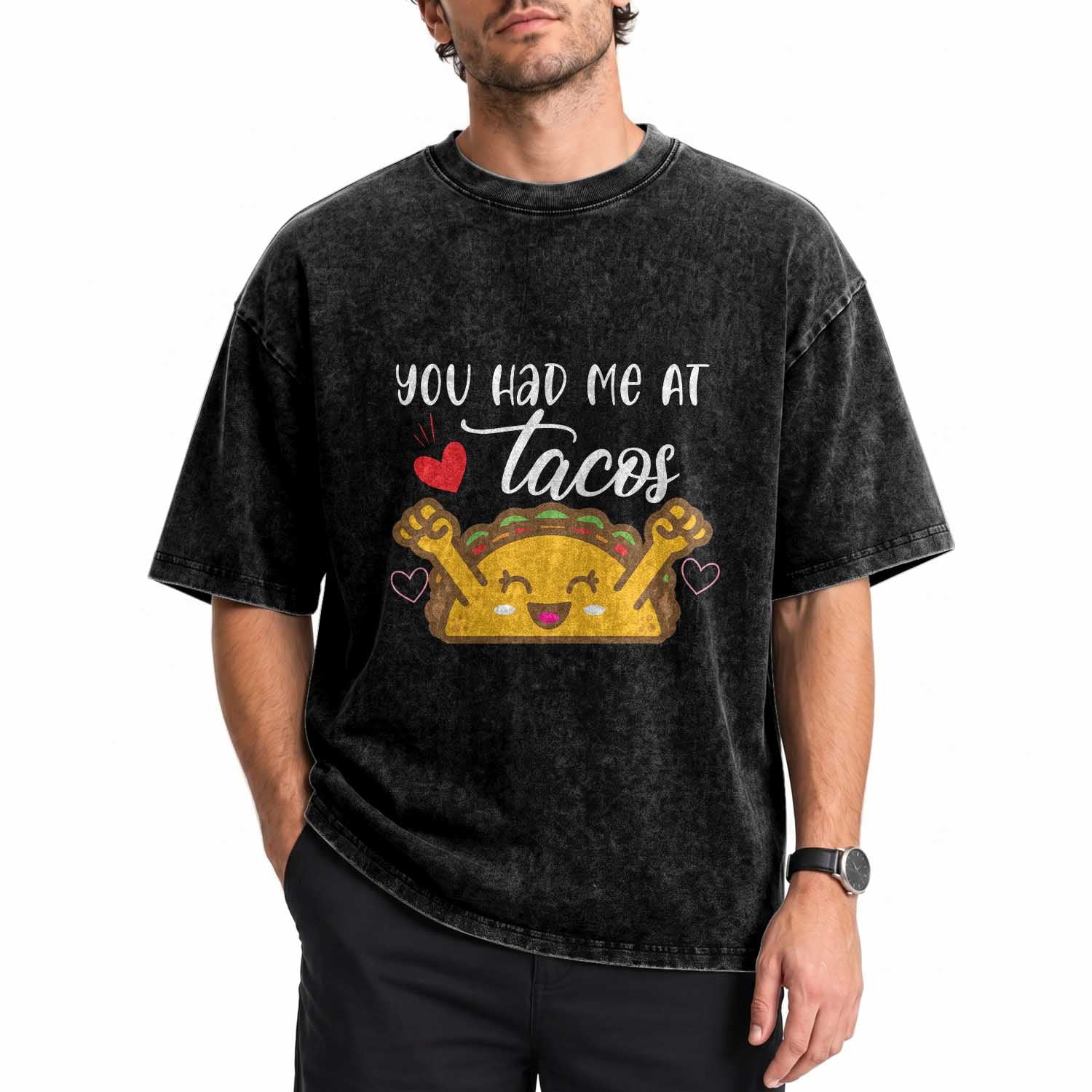 Funny Taco Lover Washed Cotton T-Shirt You Had Me At Tacos