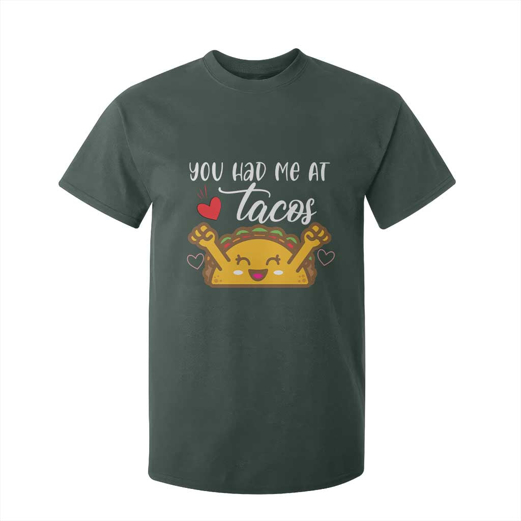 Funny Taco Lover T Shirt For Kid You Had Me At Tacos TS12 Dark Forest Green Print Your Wear