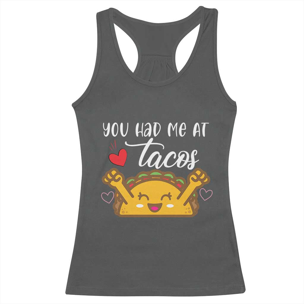 Funny Taco Lover Racerback Tank Top You Had Me At Tacos TS12 Dark Heather Print Your Wear
