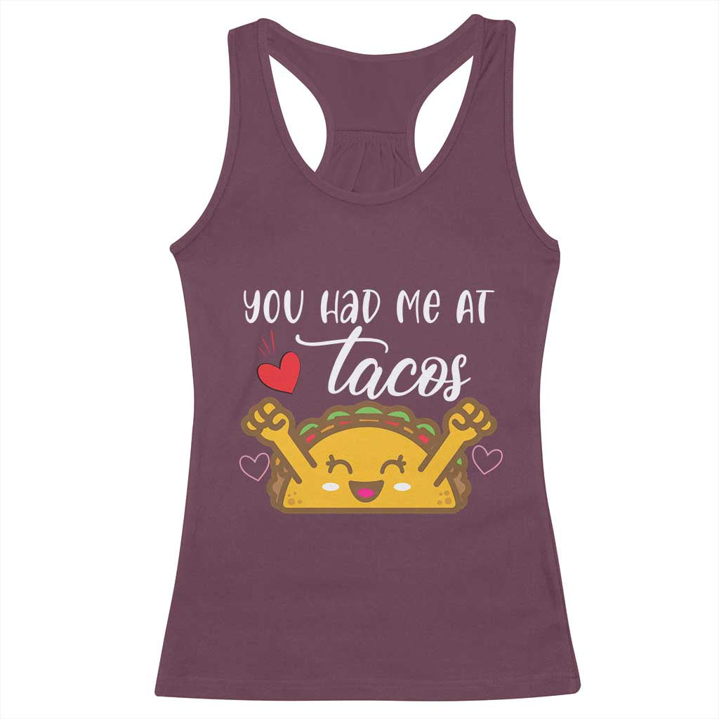 Funny Taco Lover Racerback Tank Top You Had Me At Tacos TS12 Maroon Print Your Wear