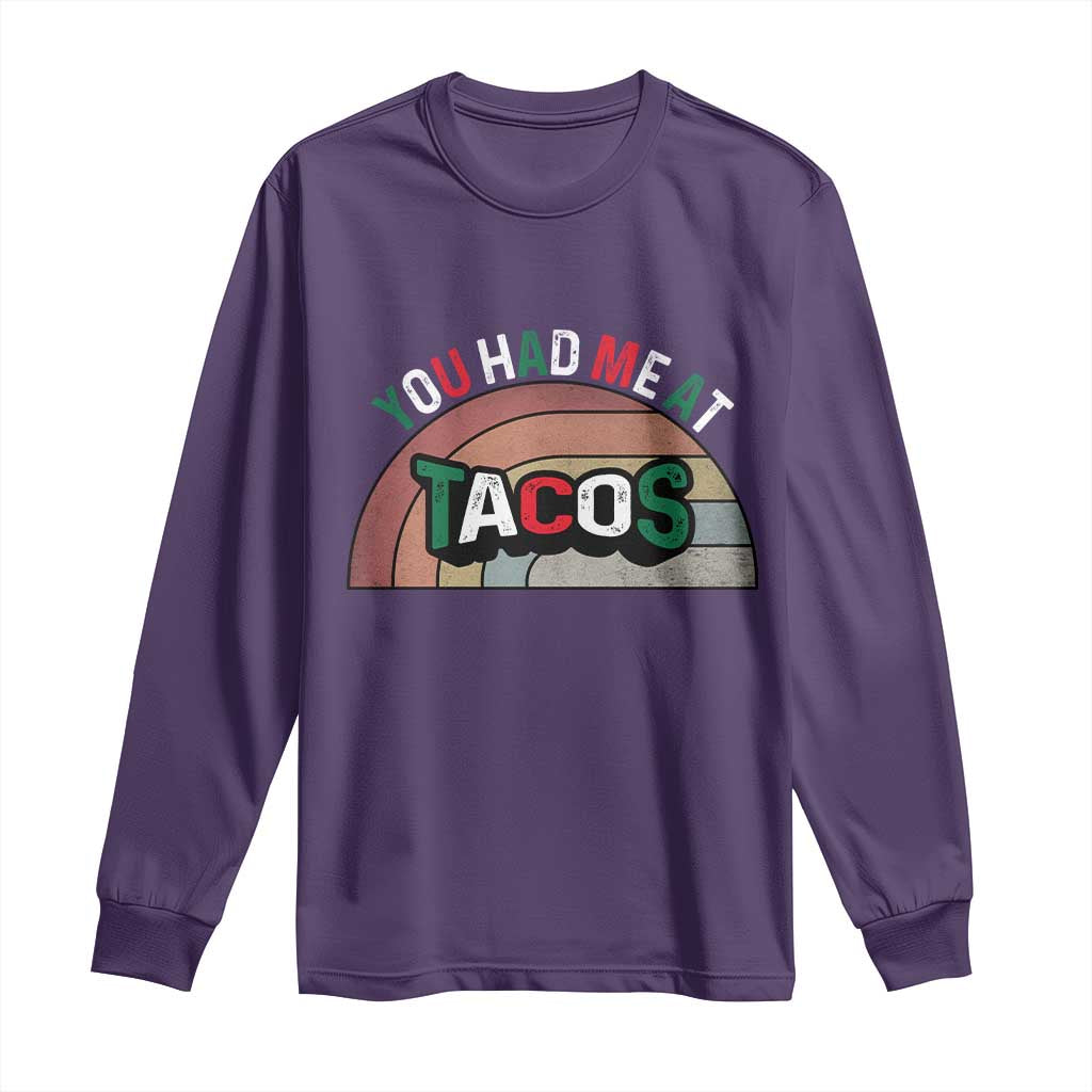 You Had Me At Tacos Long Sleeve Shirt Tacos Lover Gift TS12 Purple Print Your Wear