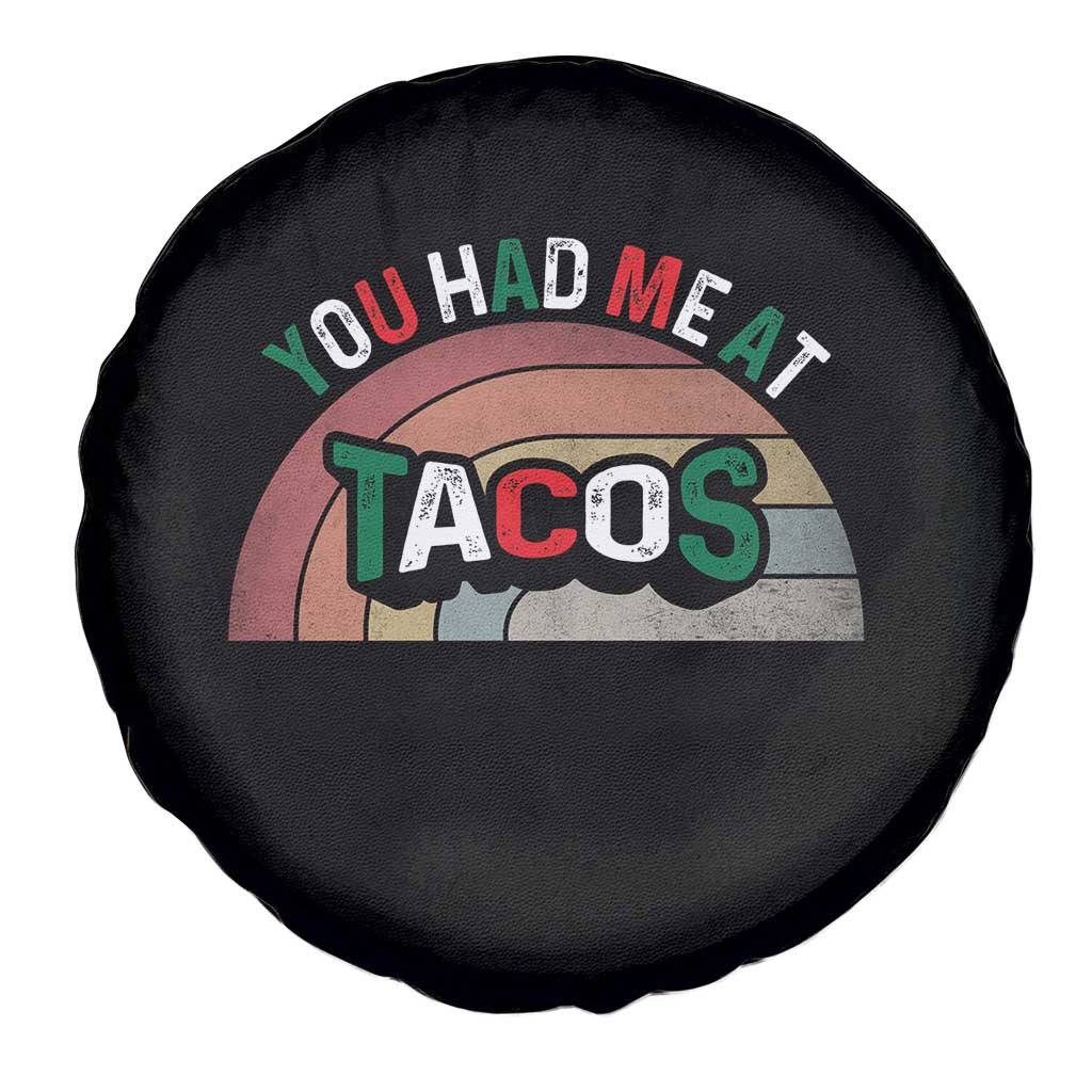 You Had Me At Tacos Spare Tire Cover Tacos Lover Gift TS12 Print Your Wear