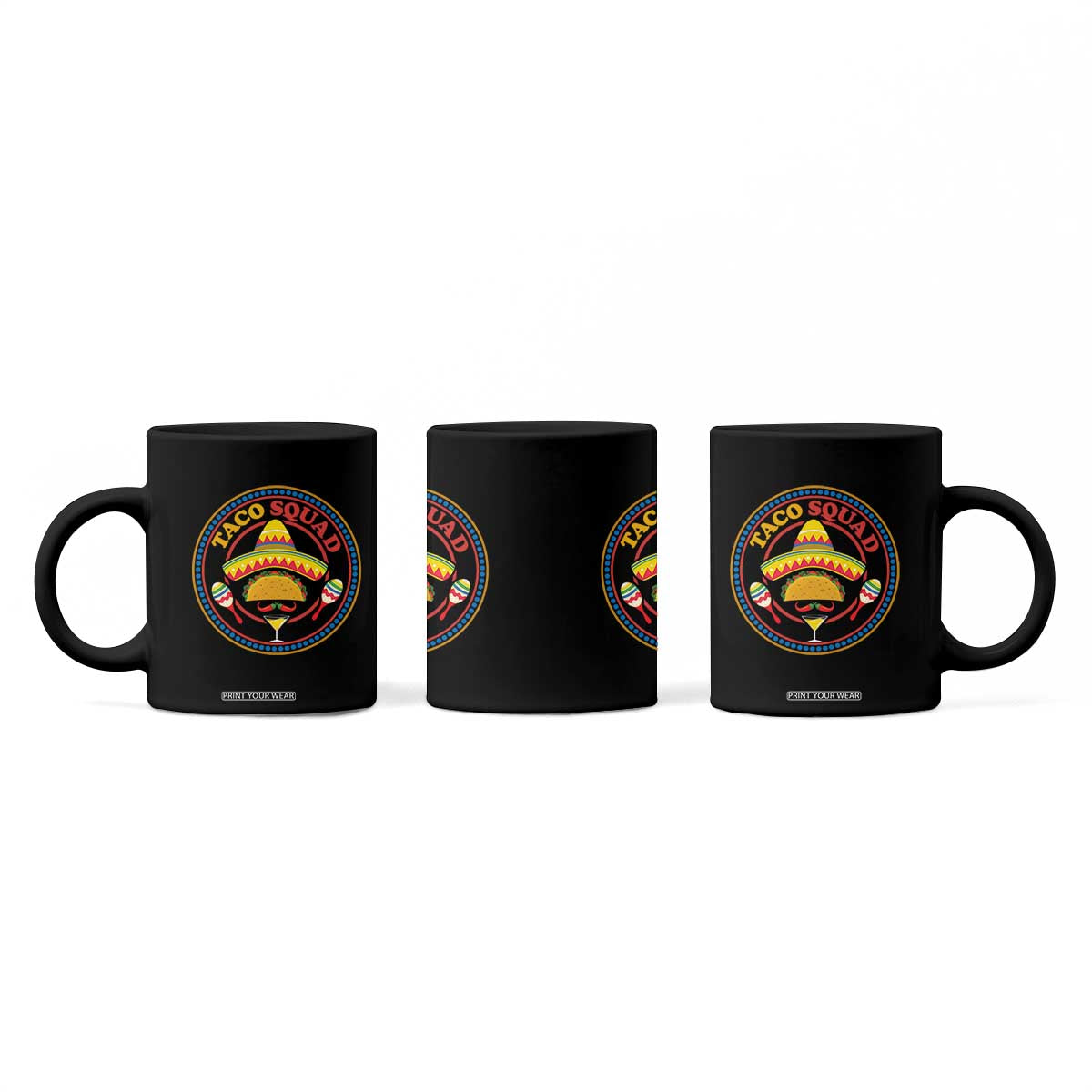Taco Squad Coffee Mug Mexican Food Lovers Gift TS12 Print Your Wear