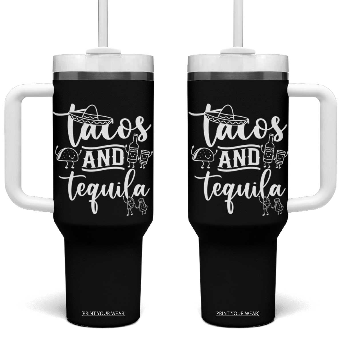 Tacos And Tequila Lover Tumbler With Handle Funny Humor Gift TS12 One Size: 40 oz Black Print Your Wear